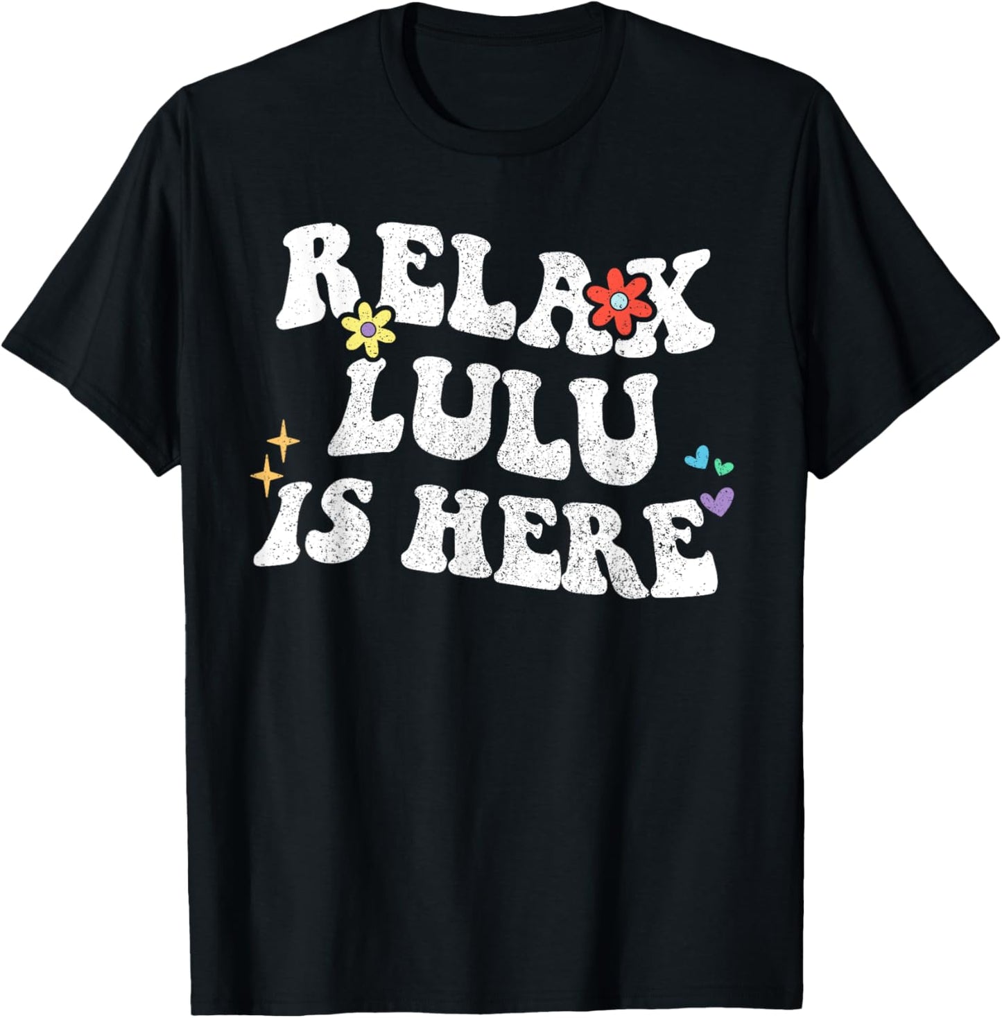 Retro Groovy Relax LULU Is Here Funny Mother's Day Name T-Shirt - T-Shirt | Black