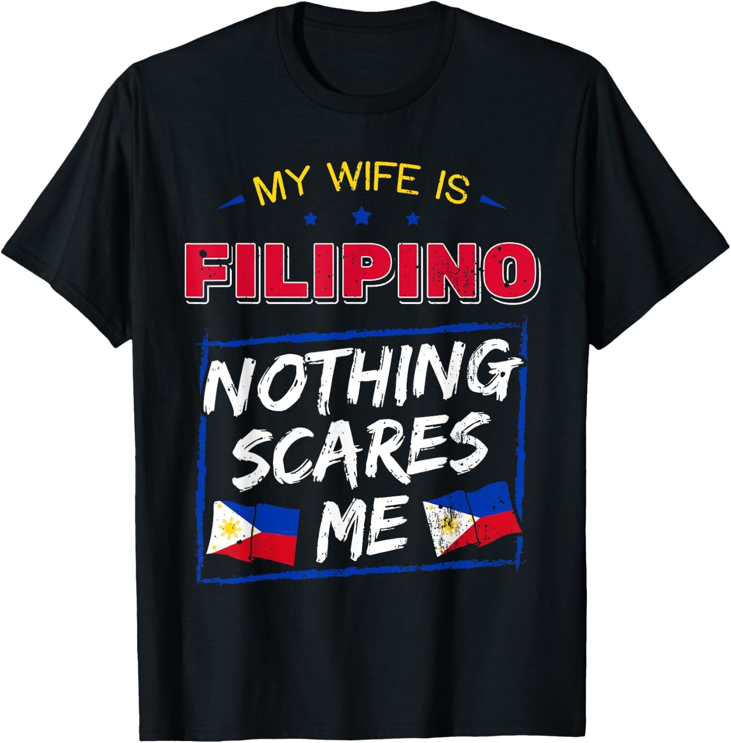 My Wife Is Filipino Republic Of The Philippines T-Shirt - T-Shirt | Black