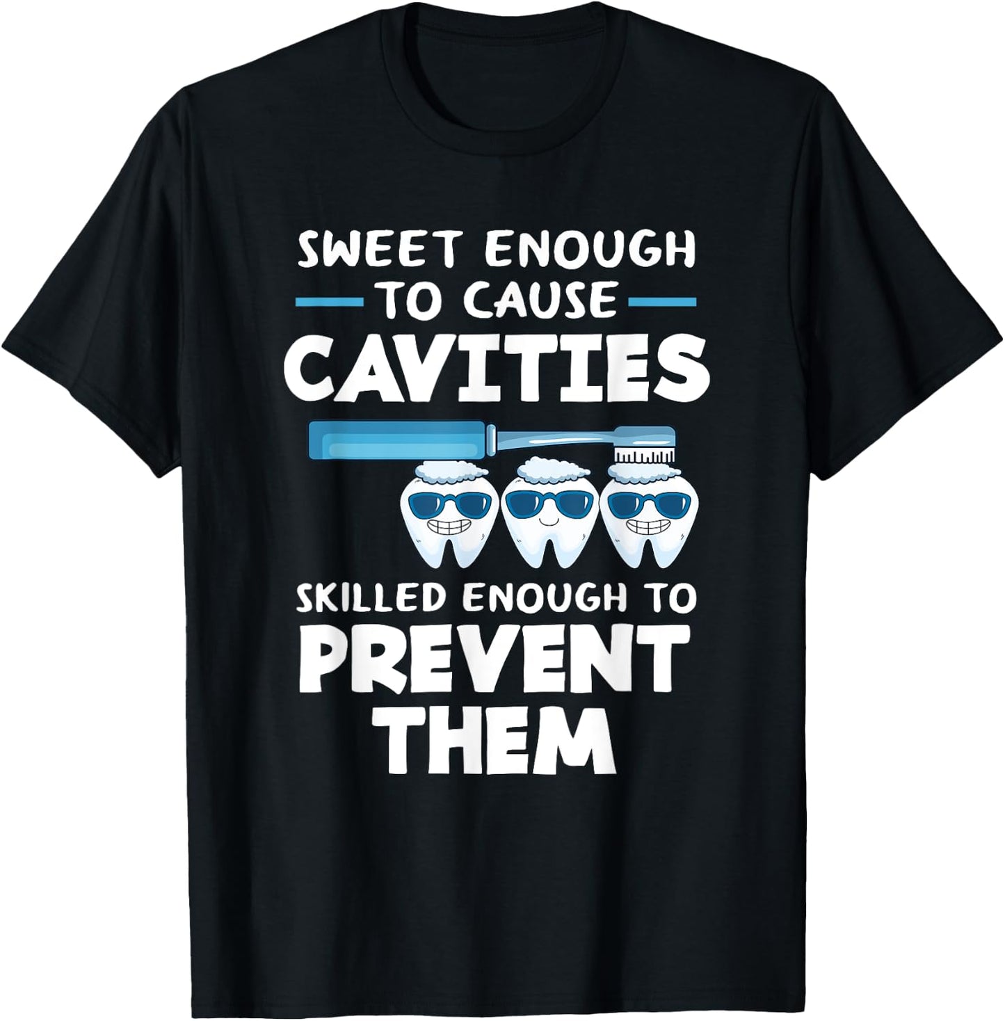 Funny Dental Hygienist Assistant Dentist T-Shirt - T-Shirt | Black