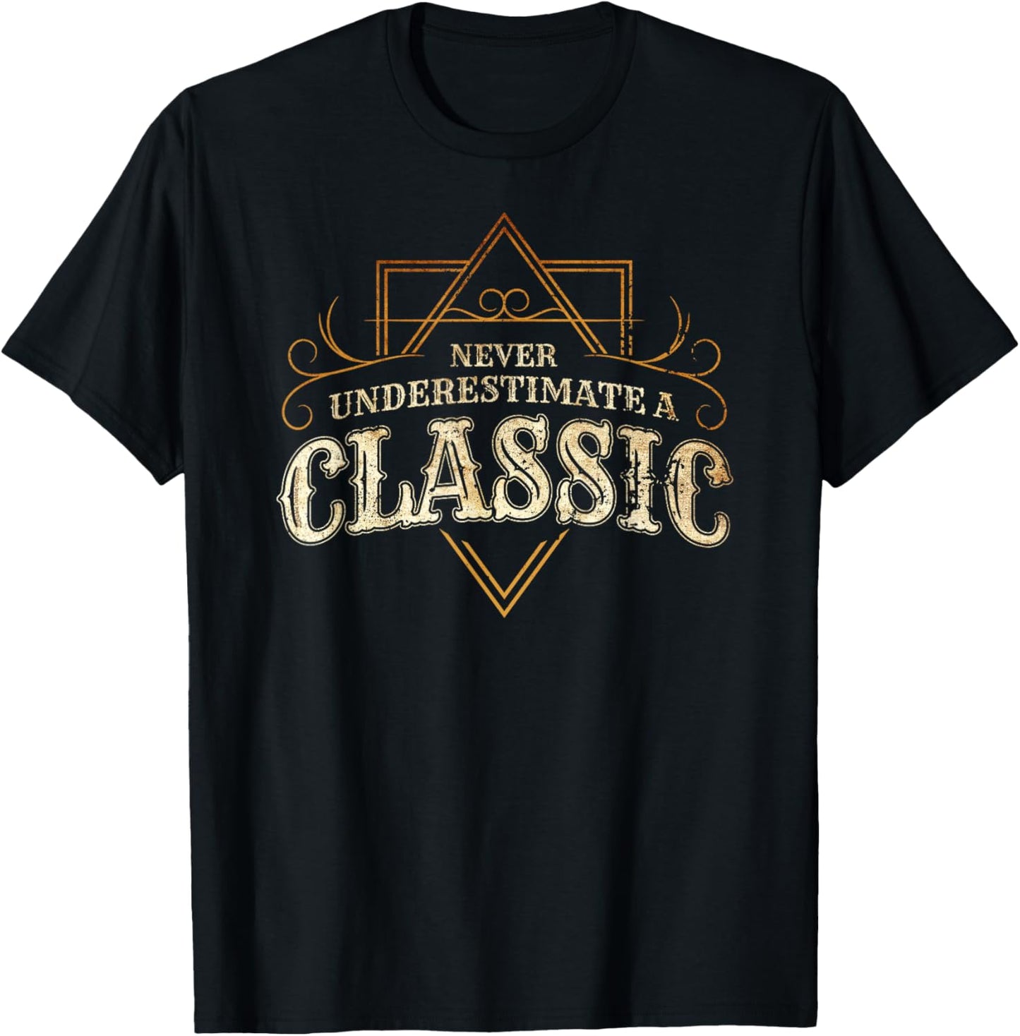 He's a Classic - Never Underestimate an Old Man T-Shirt - T-Shirt | Black