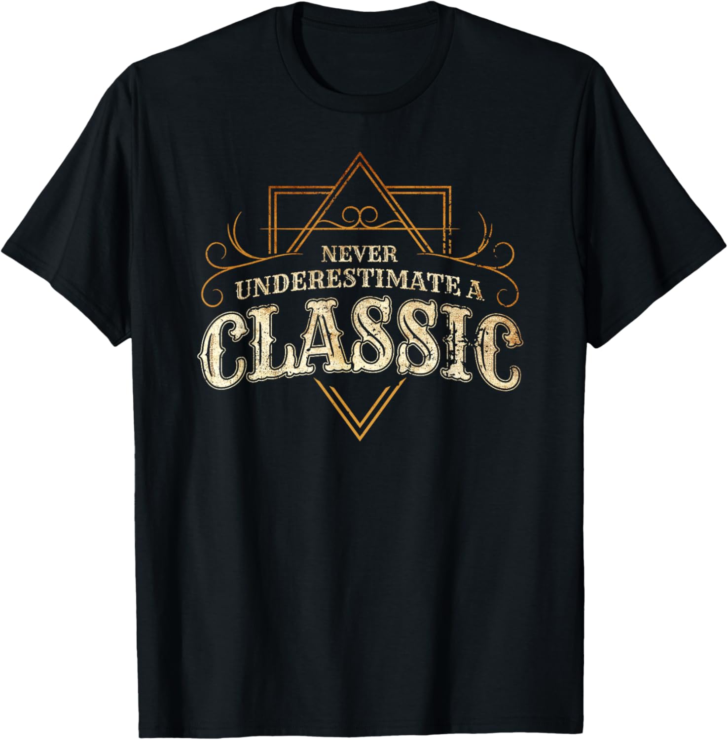 He's a Classic - Never Underestimate an Old Man T-Shirt - T-Shirt | Black