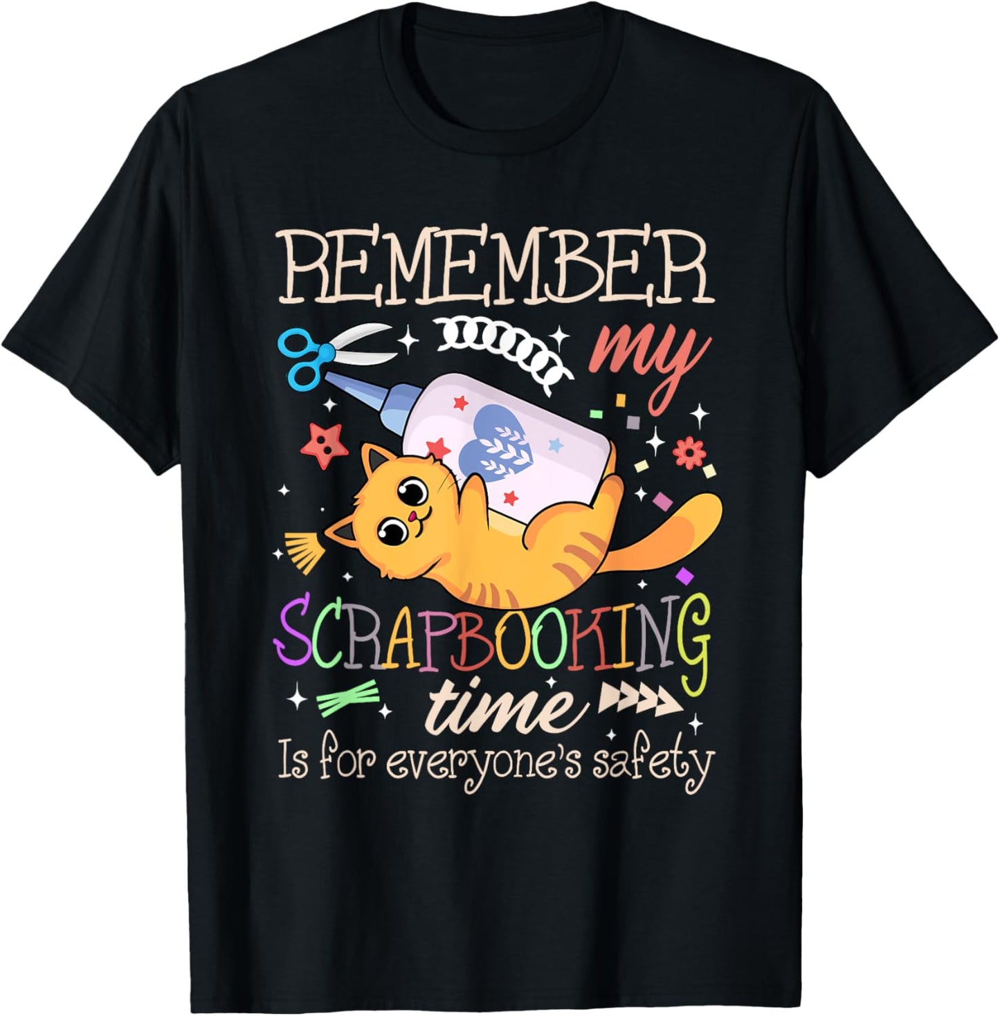 Scrapbooking Time Cat Lover Crafter Safety Crafting Hobby T-Shirt - T-Shirt | Black