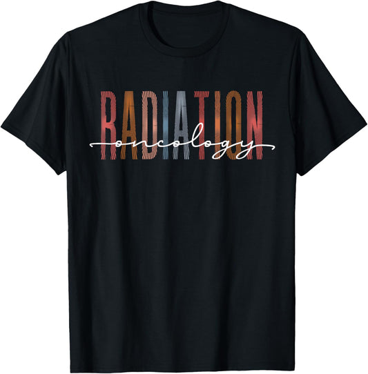 Radiation Oncology Nurse Funny Radiation Therapist T-Shirt - T-Shirt | Black