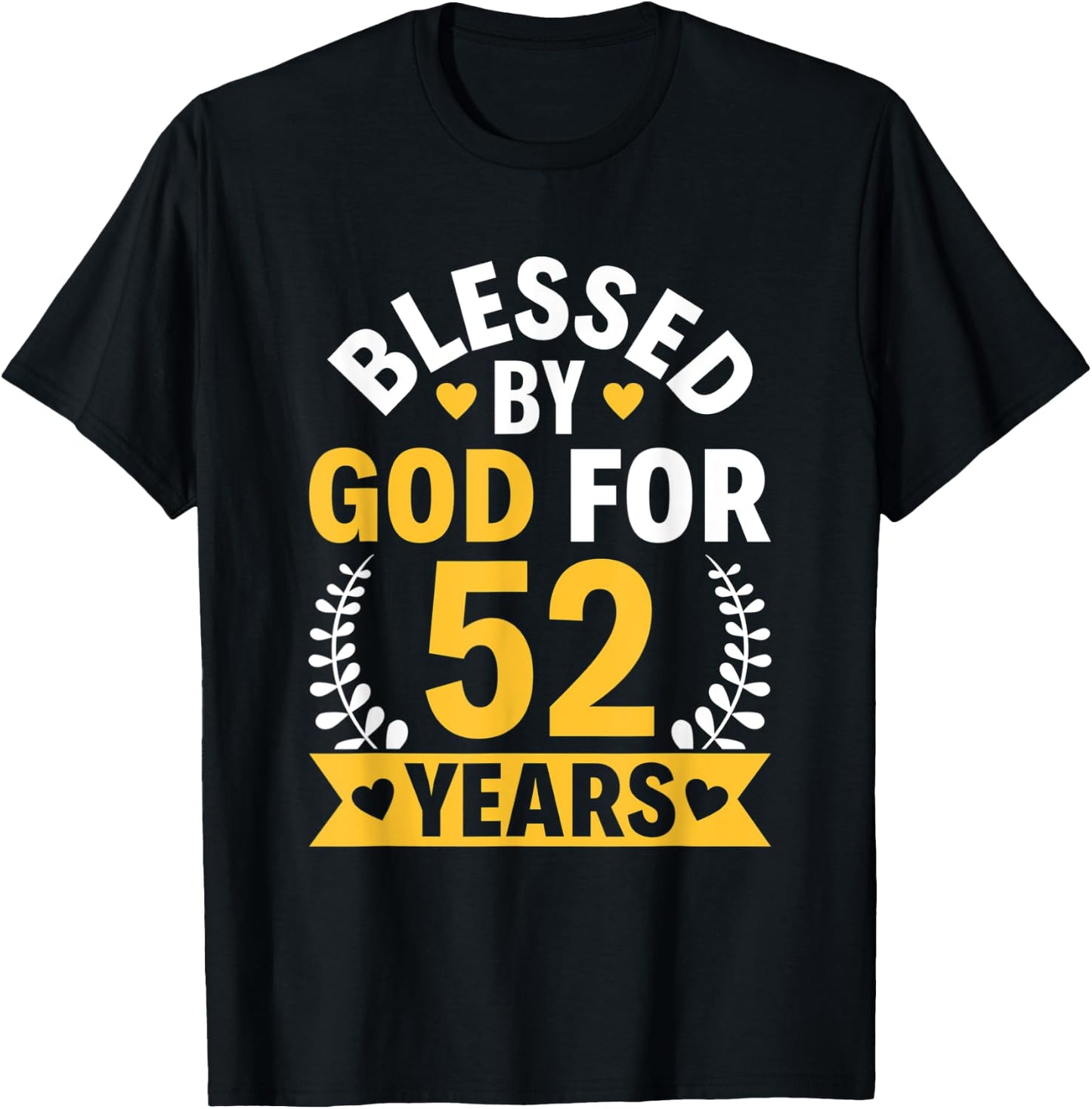 52nd Birthday Man Woman Blessed by god for 52 years T-Shirt - T-Shirt | Black