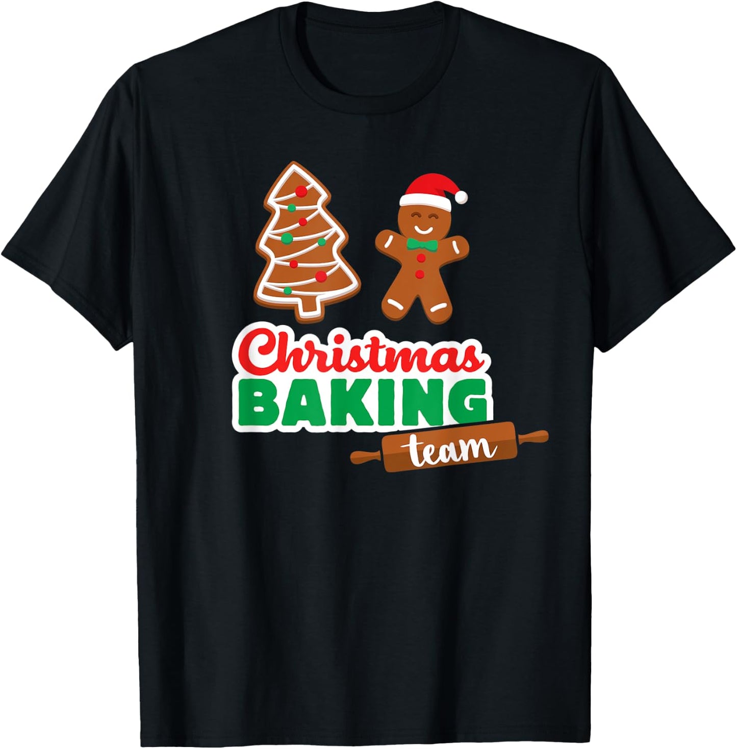 Christmas Baking Team T Shirt Funny Xmas Cookies Matching T-Shirt - T-Shirt | Black