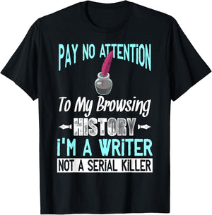 Browsing History I'm A Writer Gift Writer Author T-Shirt - T-Shirt | Black