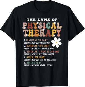 The Laws Of Physical Therapy – Physical Therapist T-Shirt - T-Shirt | Black