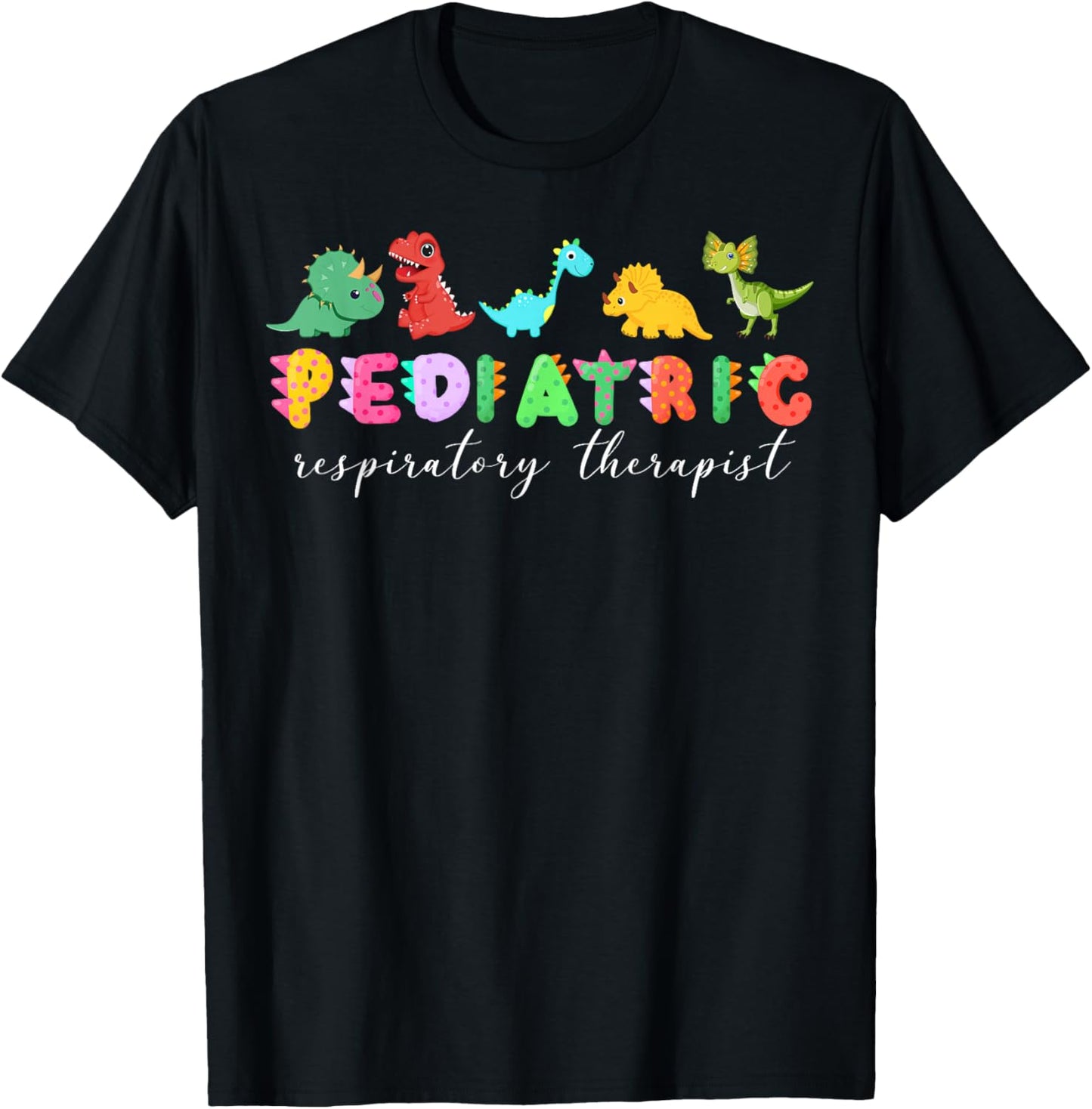Pediatric Respiratory Therapist Nurse Cute Dinosaur PEDS RT T-Shirt - T-Shirt | Black