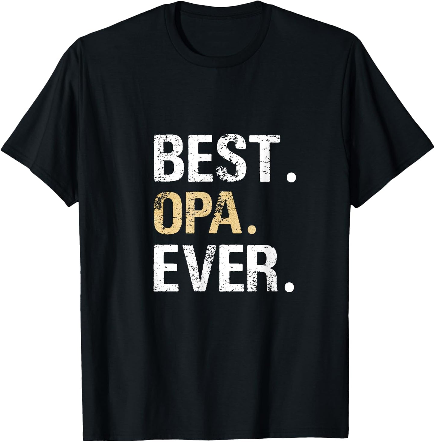 Birthday Fathers Day Christmas Gifts for Opa Best Opa Ever Graphic - Black, Small - Men's Classic Fit, Short Sleeve, - Grandparents, Older Adults T-Shirt - T-Shirt | Black