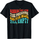 Running On Low Tire Pressure And Five Miles Till Empty T-Shirt - T-Shirt | Black