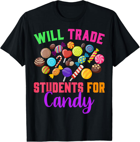 Will Trade Students For Candy Teacher Joke Halloween Costume Men Women T-Shirt - T-Shirt | Black