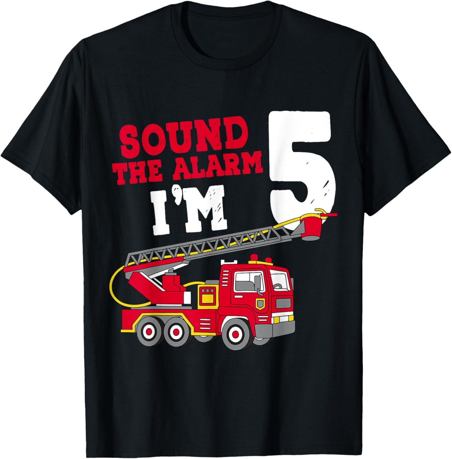 Sound The Alarm I'm 5th Birthday Firefighter Fire Truck 5 T-Shirt - T-Shirt | Black