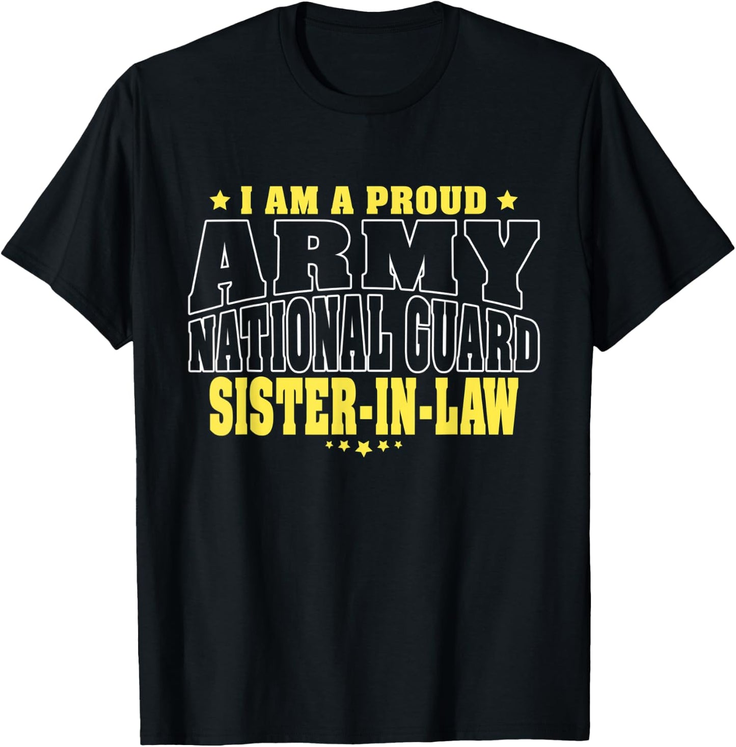 Proud Army National Guard Sister-In-Law Military Sis-In-Law T-Shirt - T-Shirt | Black