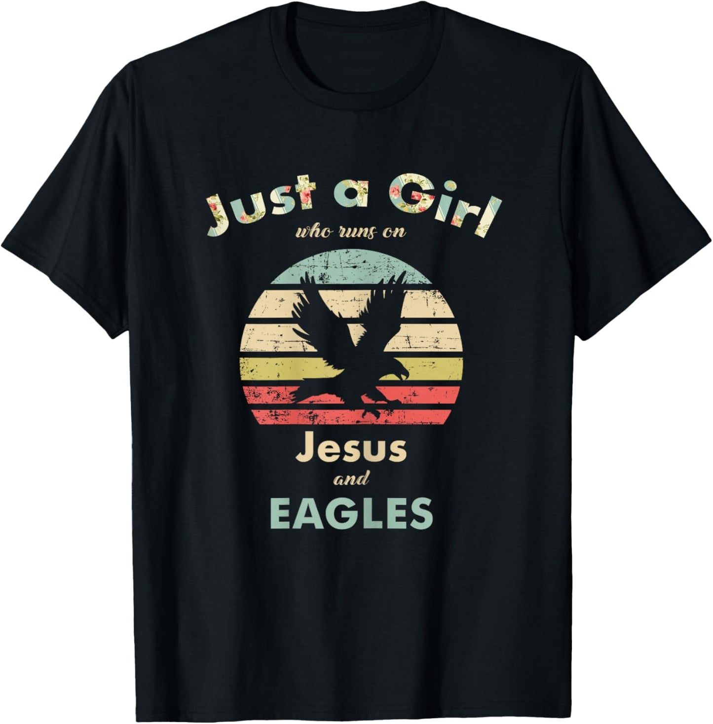 Just A Girl Who Runs on Jesus and Eagles Retro Eagle T-Shirt - T-Shirt | Black