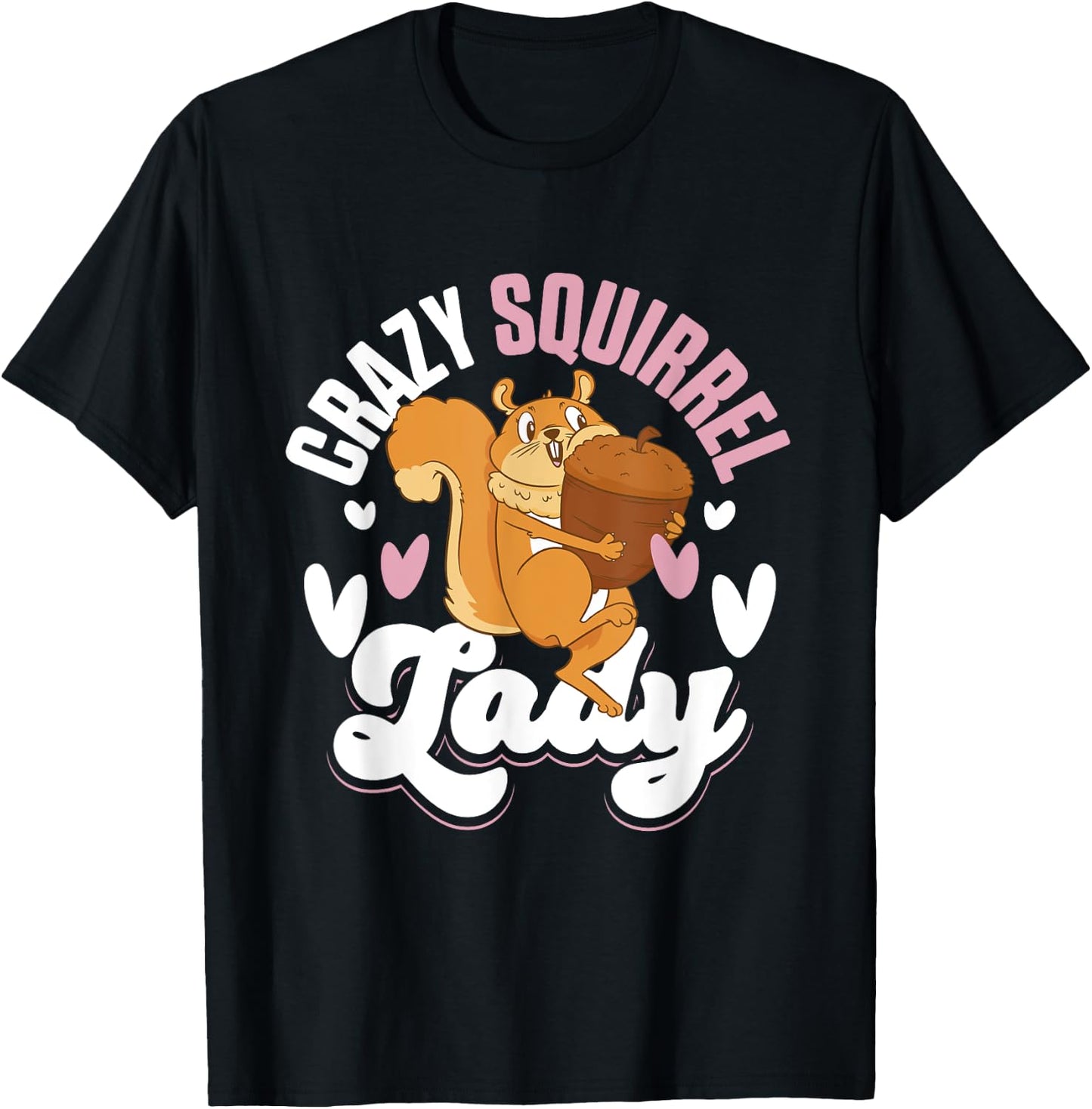 Squirrel Animals Pet - Crazy Squirrel Lady T-Shirt - T-Shirt | Black