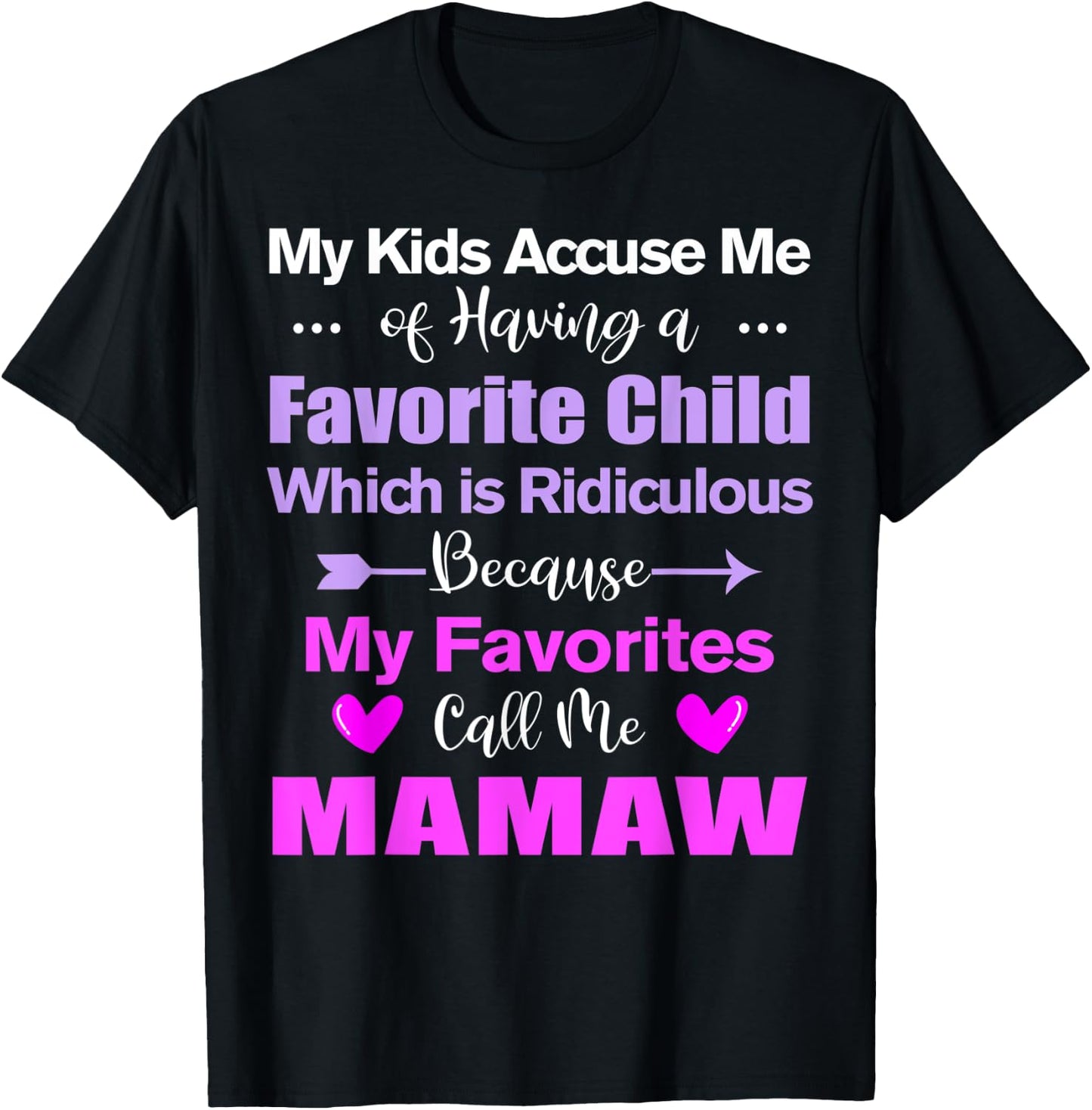 My Favorites Call Me Mamaw Funny Mamaw T-Shirt - T-Shirt | Black