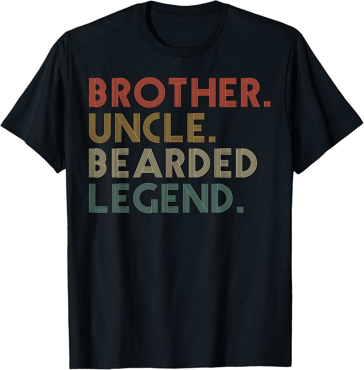 Funny Bearded Brother Uncle Beard Legend T-Shirt - T-Shirt | Black