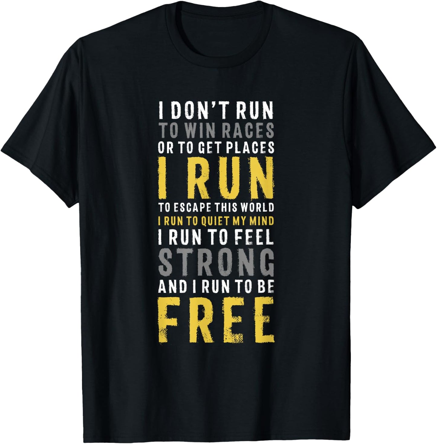 I Don't Run To Win Race Or To Get Places Running T-Shirt - T-Shirt | Black