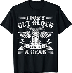 Bikers Don'T Get Older Funny Motorcycle Motorbike T-Shirt - T-Shirt | Black