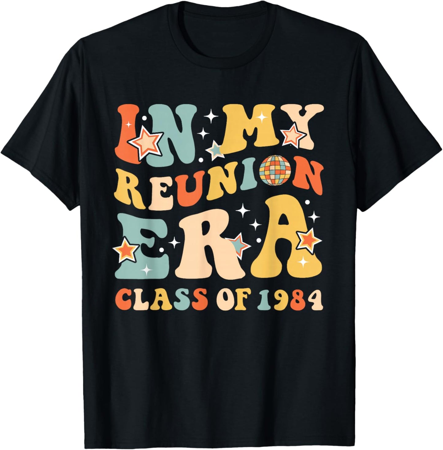 In My Reunion Era Class Of 1984 Graduate Senior Reunion 1984 T-Shirt - T-Shirt | Black
