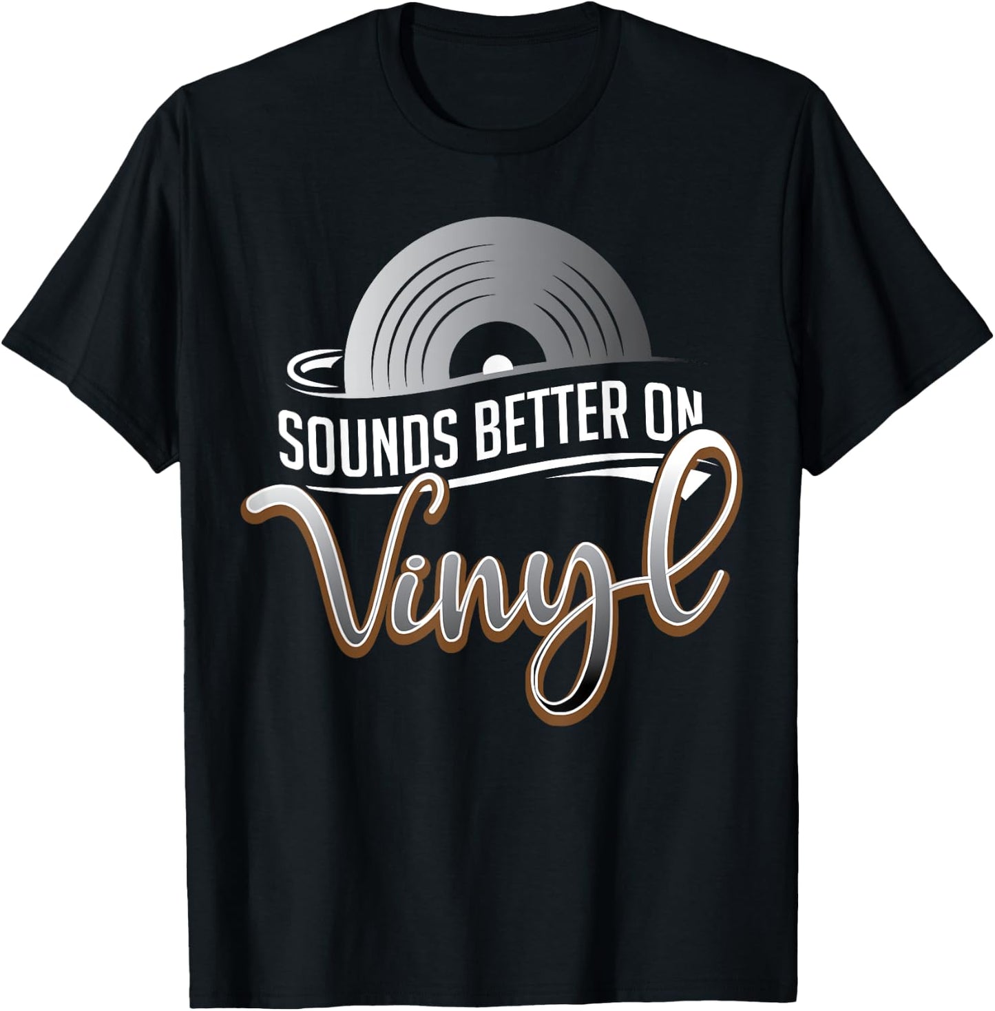 Sounds Better on Vinyl Record Album Lover & Audiophile T-Shirt - T-Shirt | Black