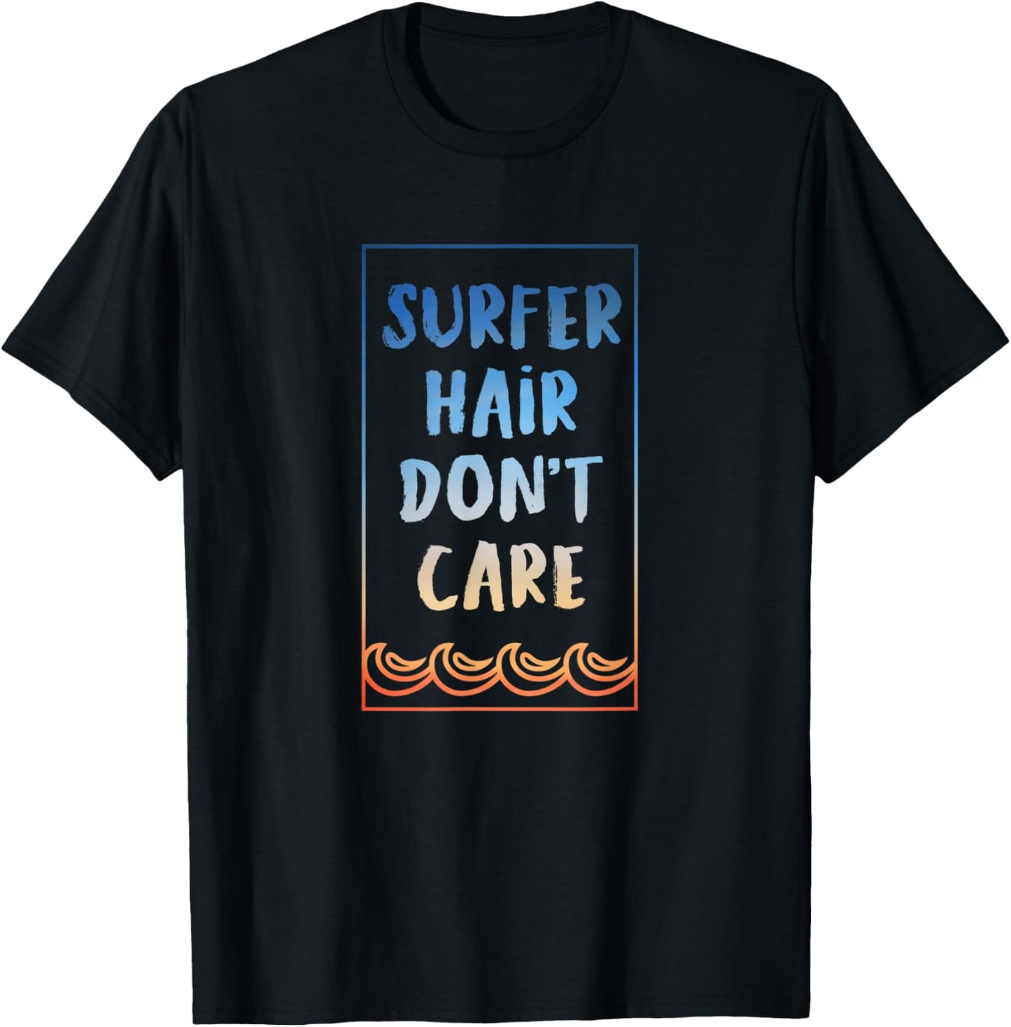 Surf Shirt Surfer Hair Don't care Surf T Shirt T-Shirt - T-Shirt | Black
