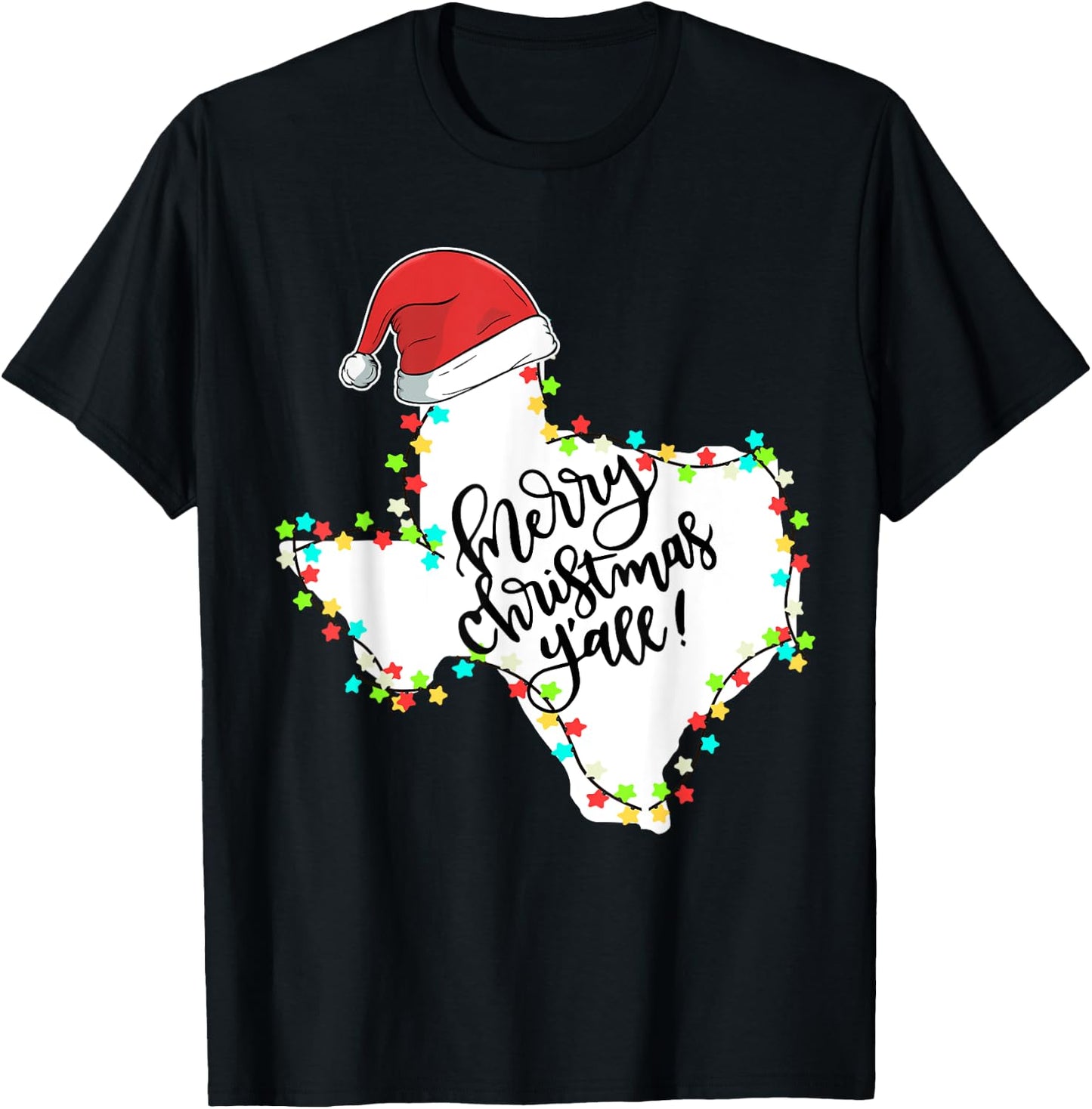 Texas Merry Christmas Y'all State Santa Hat & Lights T Shirt T-Shirt - T-Shirt | Black