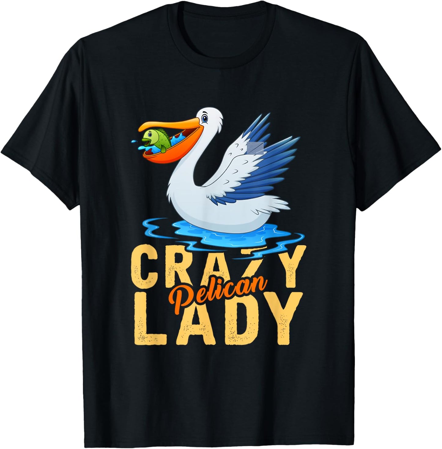 Funny Zoo Keeper Women Gift Crazy Pelican Lady Pelican T-Shirt - T-Shirt | Black