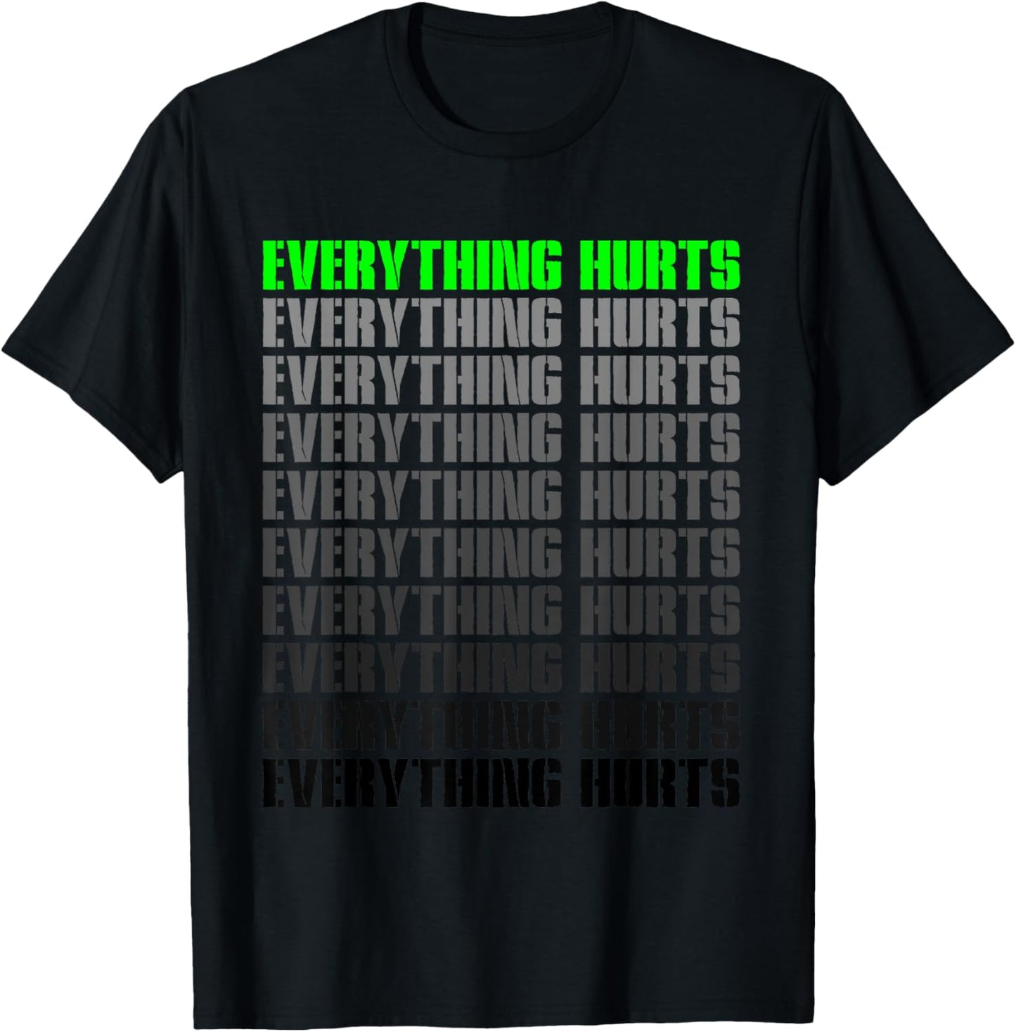 Workout Funny Athlete Everything Hurts Fitness Trainer T-Shirt - T-Shirt | Black