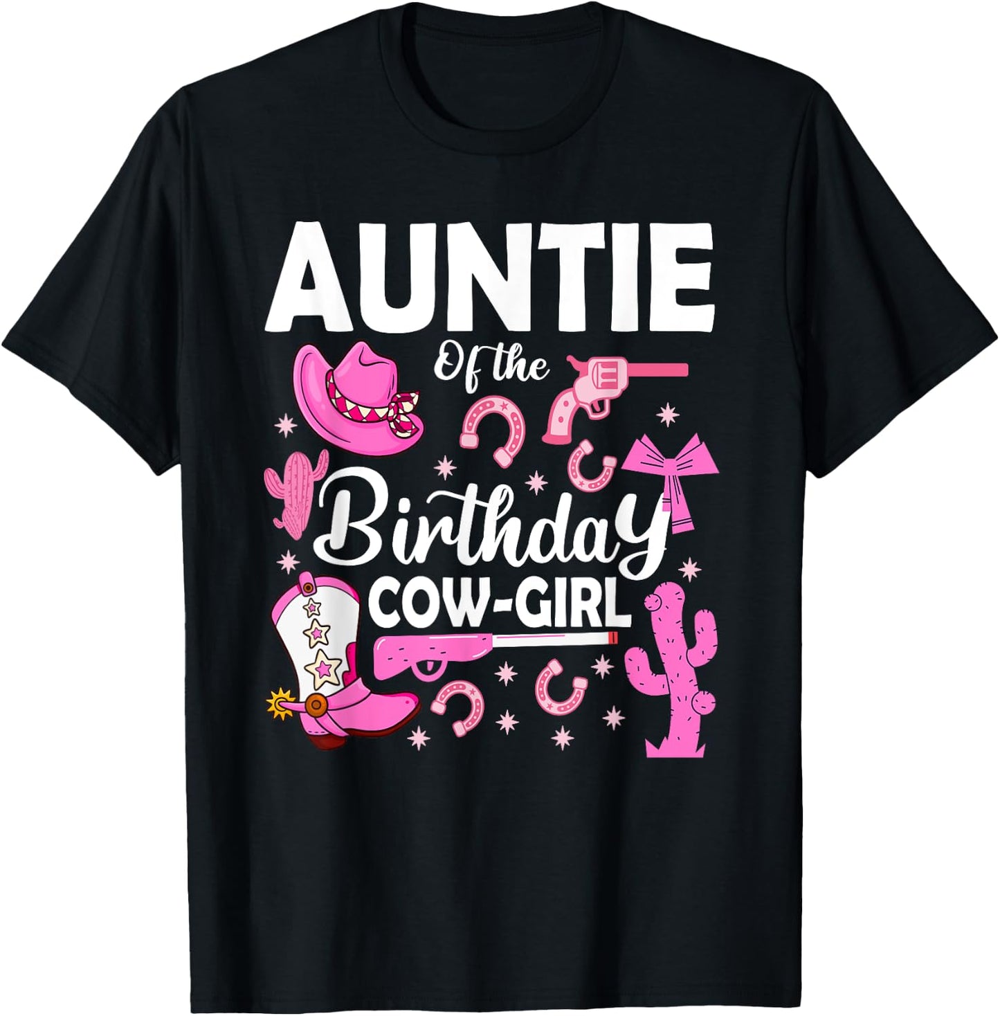 Auntie Of The Birthday Cowgirl Rodeo Bday Girl Party Aunt T-Shirt - T-Shirt | Black