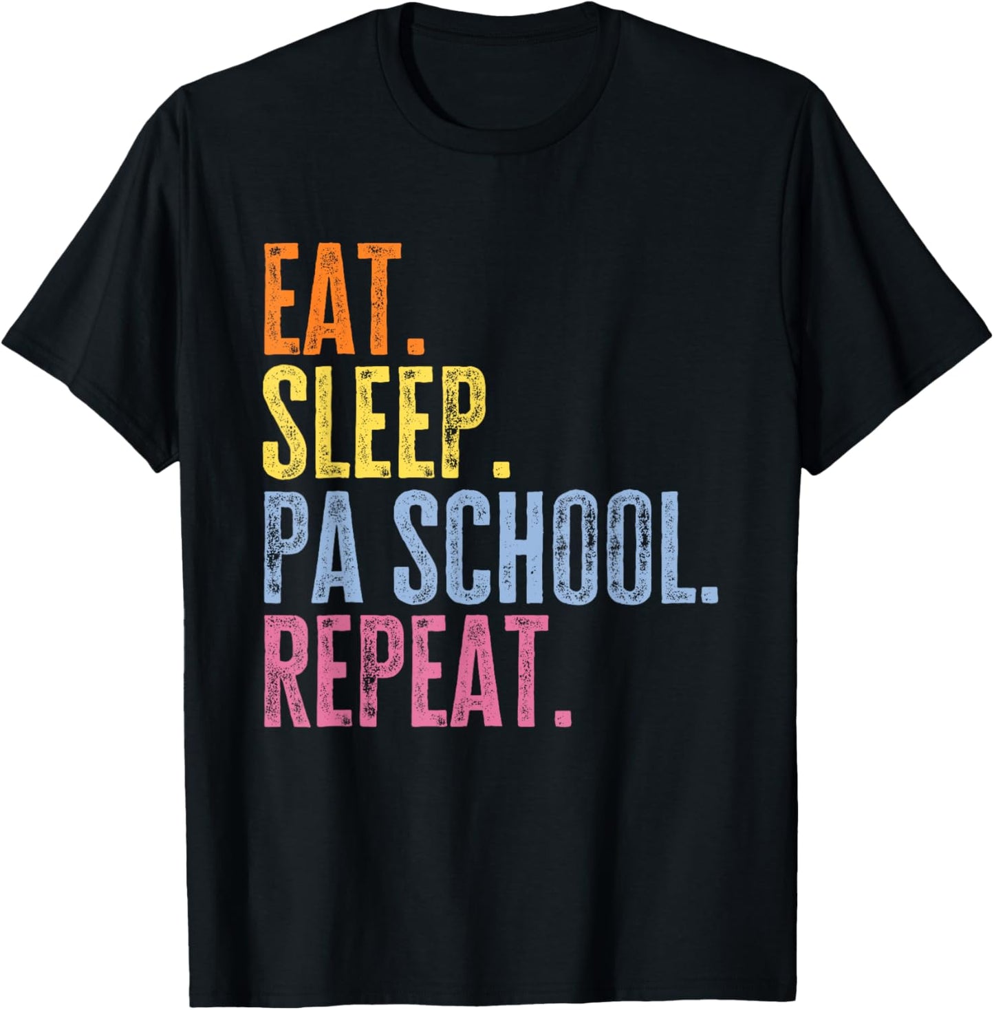 Physician Assistant Student Funny PA School T-Shirt - T-Shirt | Black