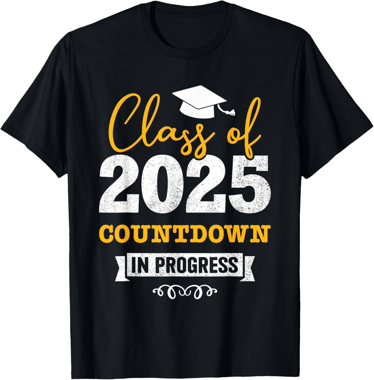 Class of 2025 countdown in progress senior graduate T-Shirt - T-Shirt | Black