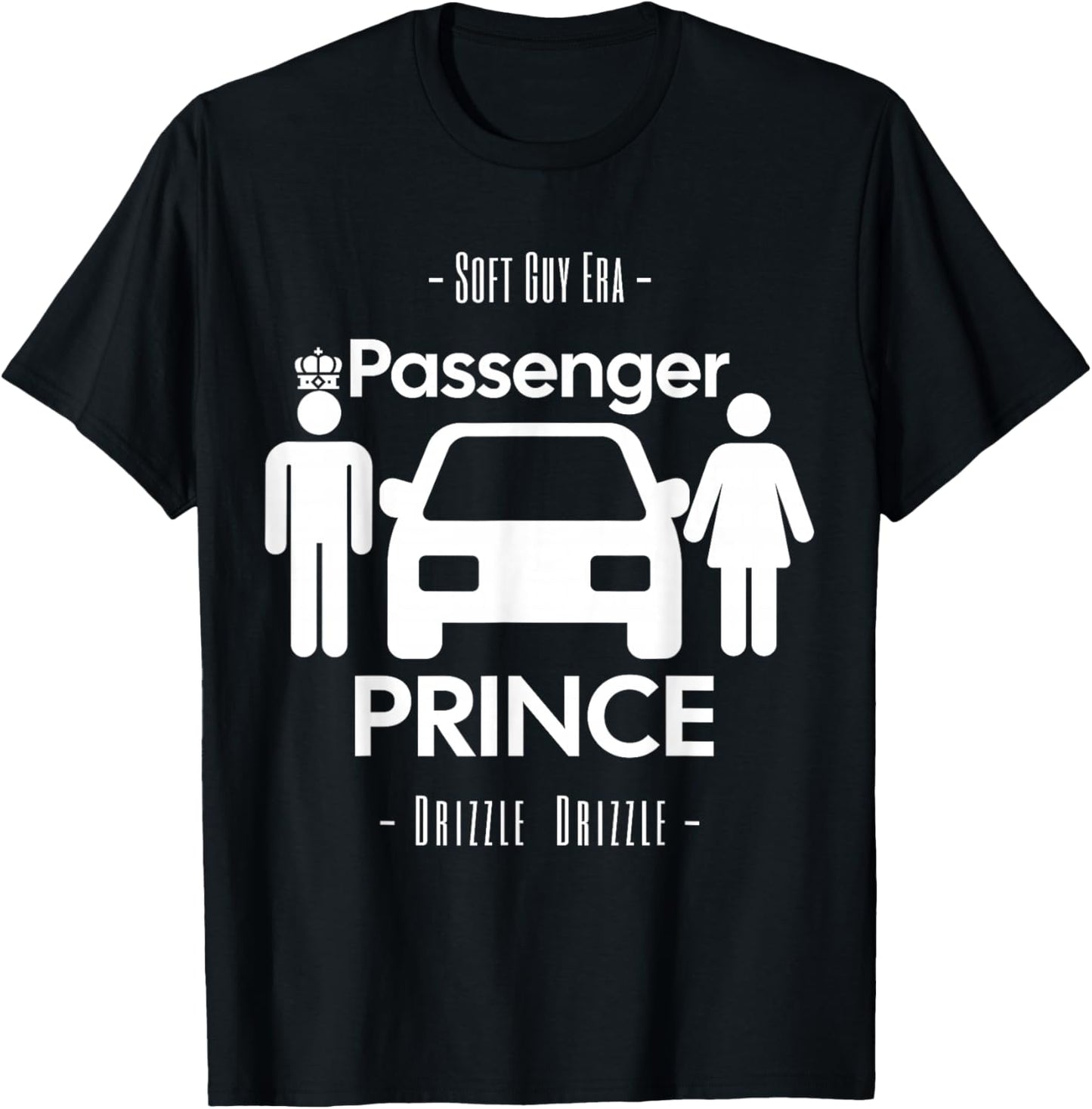 Funny Soft Guy Era Drizzle Drizzle Passenger Prince Parody T-Shirt - T-Shirt | Black