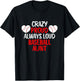 Crazy Proud Always Loud Baseball Aunt Funny Baseball T-Shirt - T-Shirt | Black