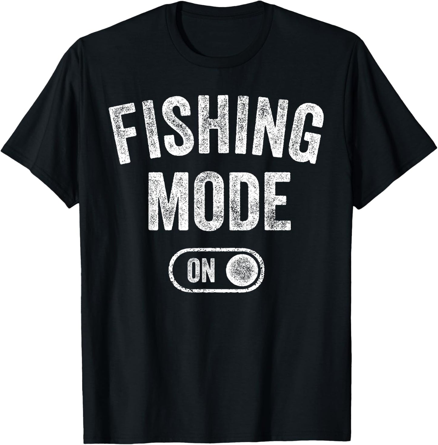 Fishing Mode On Funny Fisher Gift Fisherman Dad Angling T-Shirt - T-Shirt | Black