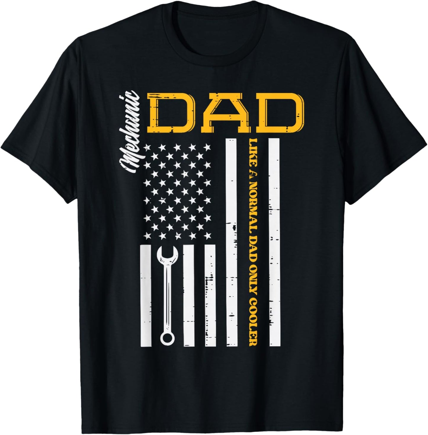Mechanic Dad Like Normal US Flag Patriotic Daddy Papa Men T-Shirt - T-Shirt | Black