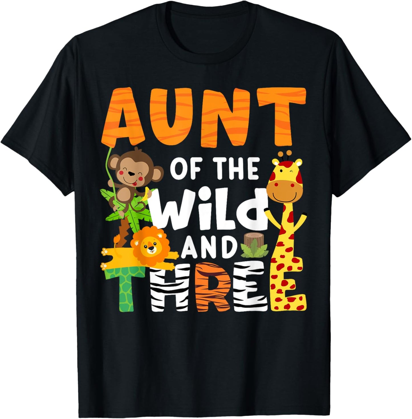 Aunt Of The Wild and Three Zoo Theme Party Safari Jungle T-Shirt - T-Shirt | Black