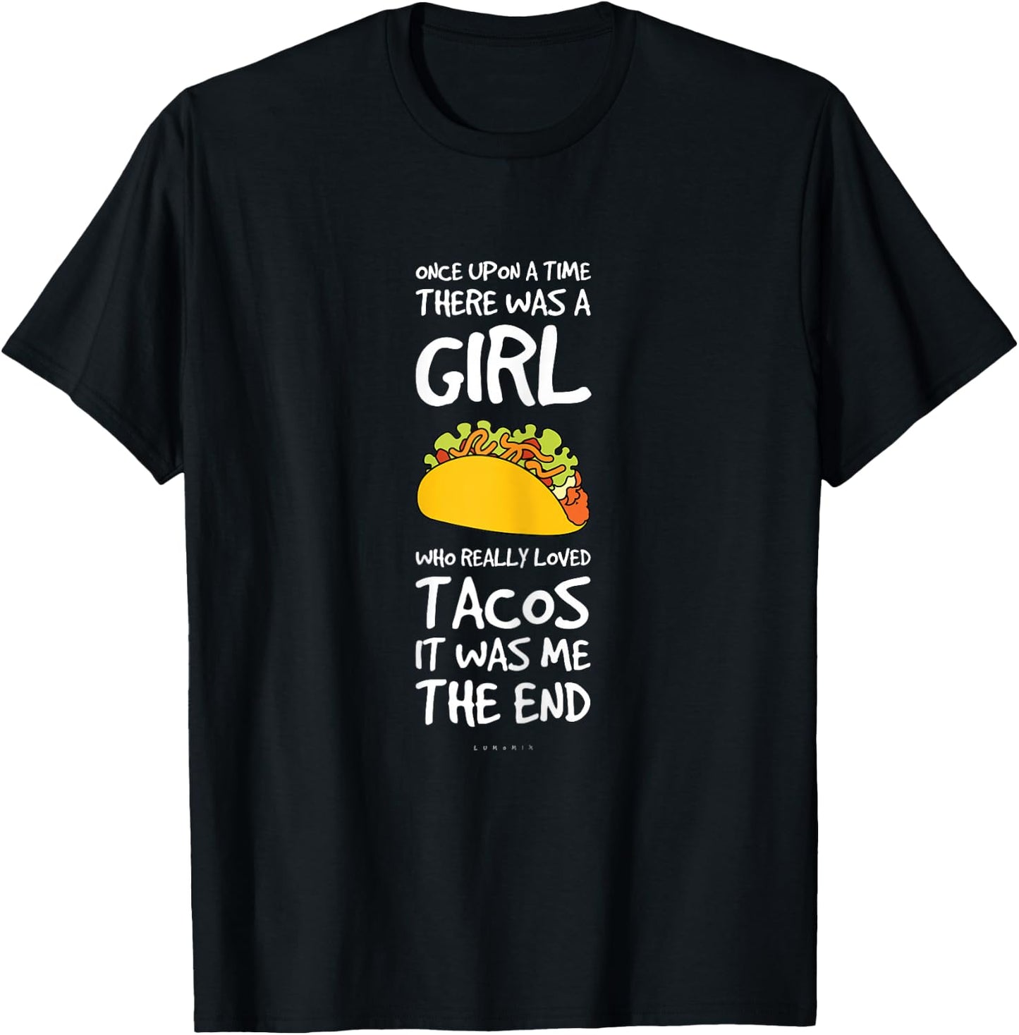 Funny Taco Sayings For Girl. Funny Taco Lover Gifts T-Shirt - T-Shirt | Black