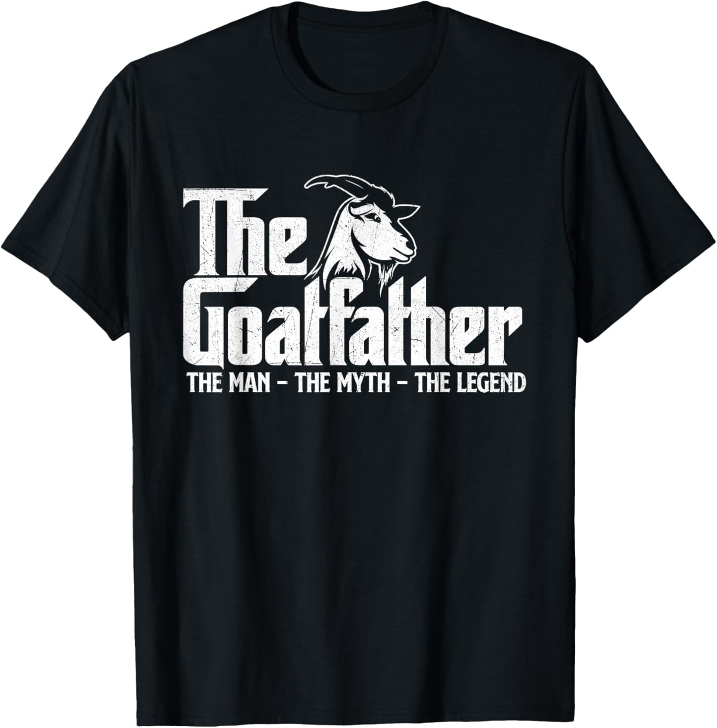 The Goatfather - Goat Owner Animal Farmer Rancher Farming T-Shirt - T-Shirt | Black