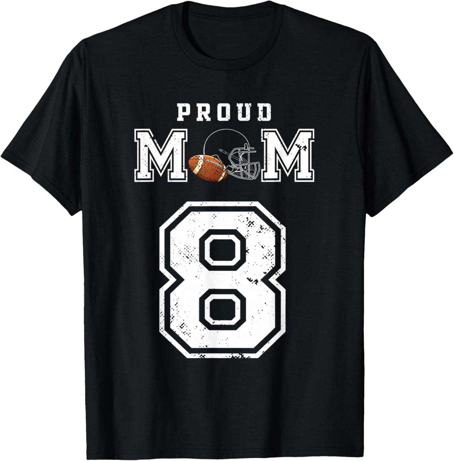 Custom Proud Football Mom Number 8 Personalized T-Shirt - T-Shirt | Black