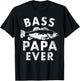 Bass Papa Ever Fishing Gifts Papa Father's Day T-Shirt - T-Shirt | Black