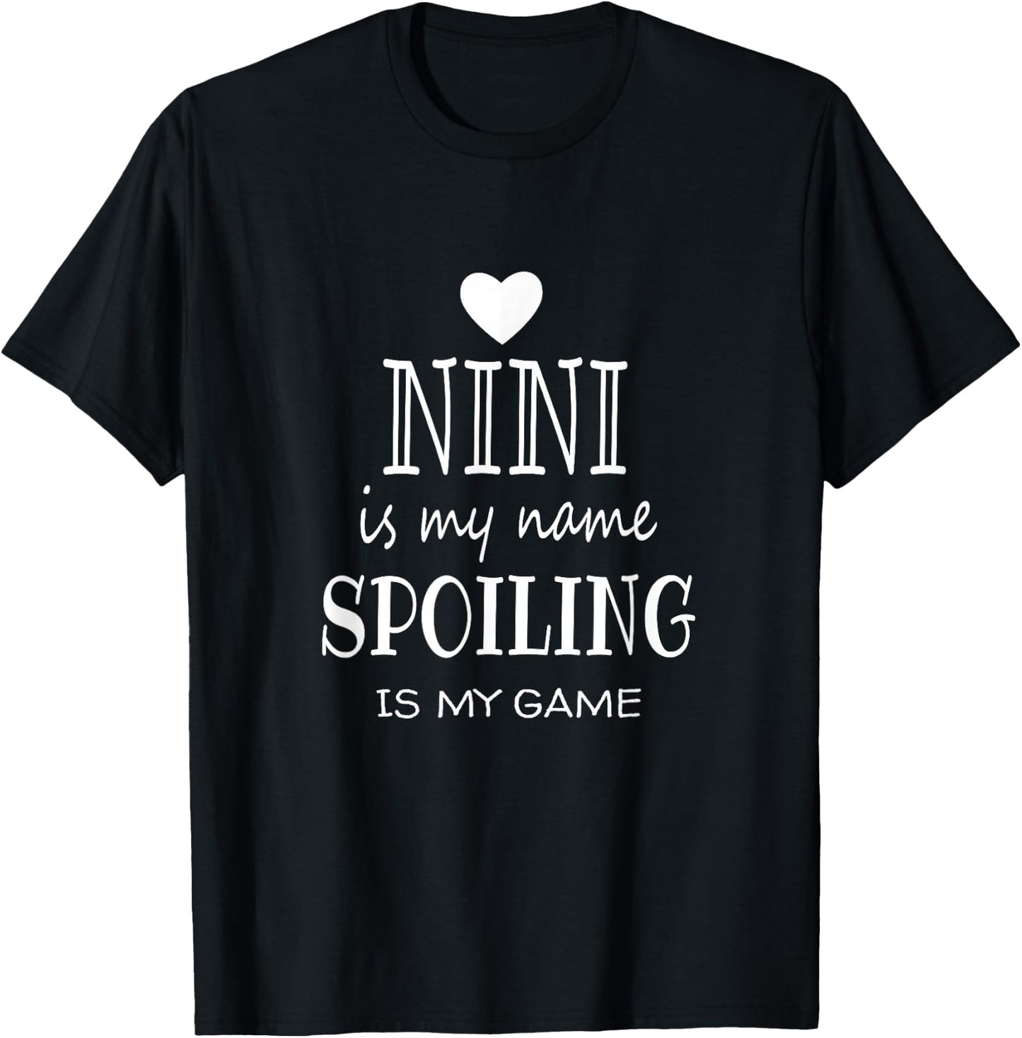 Nini Is My Name Funny Nini graphic Gifts for Nini Grandma T-Shirt - T-Shirt | Black