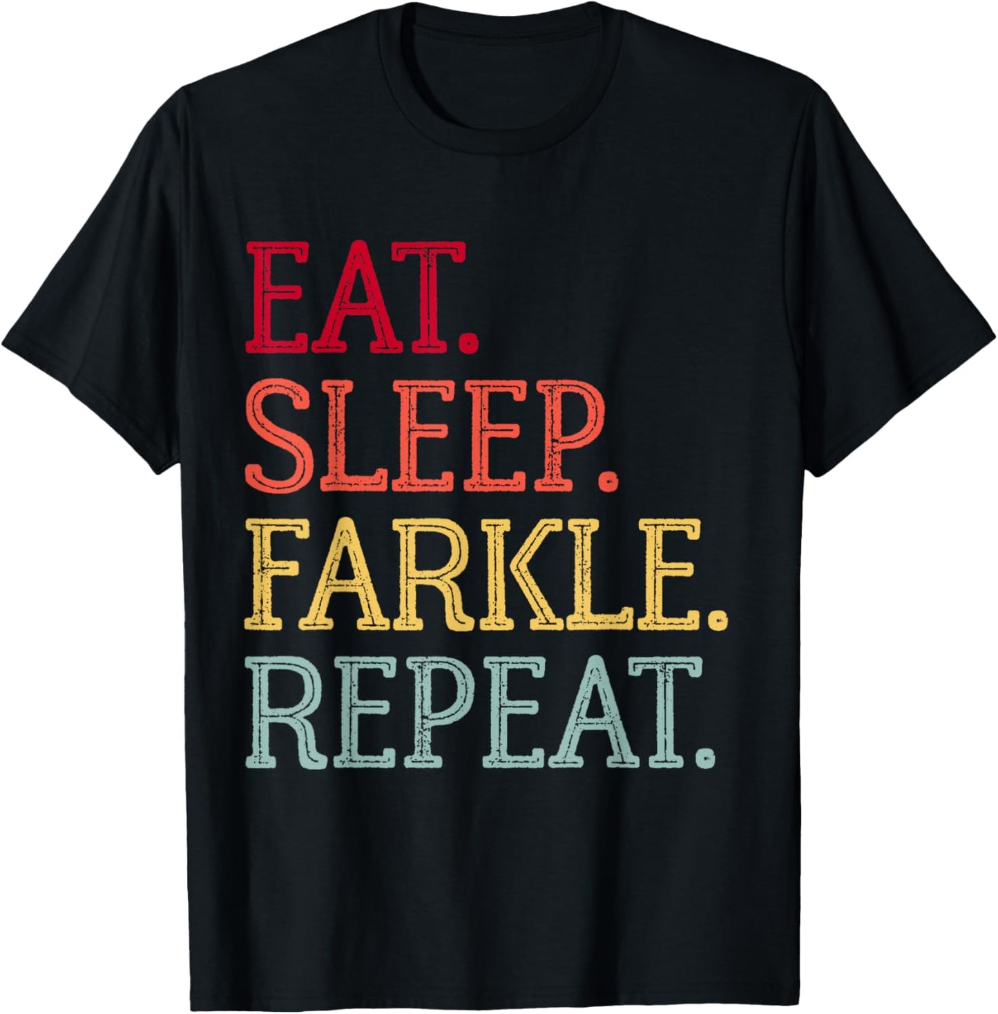 Eat Sleep Farkle Repeat Vintage Farkle Dice Game T-Shirt - T-Shirt | Black
