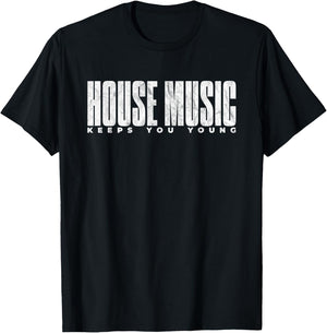 House Music Keeps You Young - EDM DJ Distressed T-Shirt - T-Shirt | Black