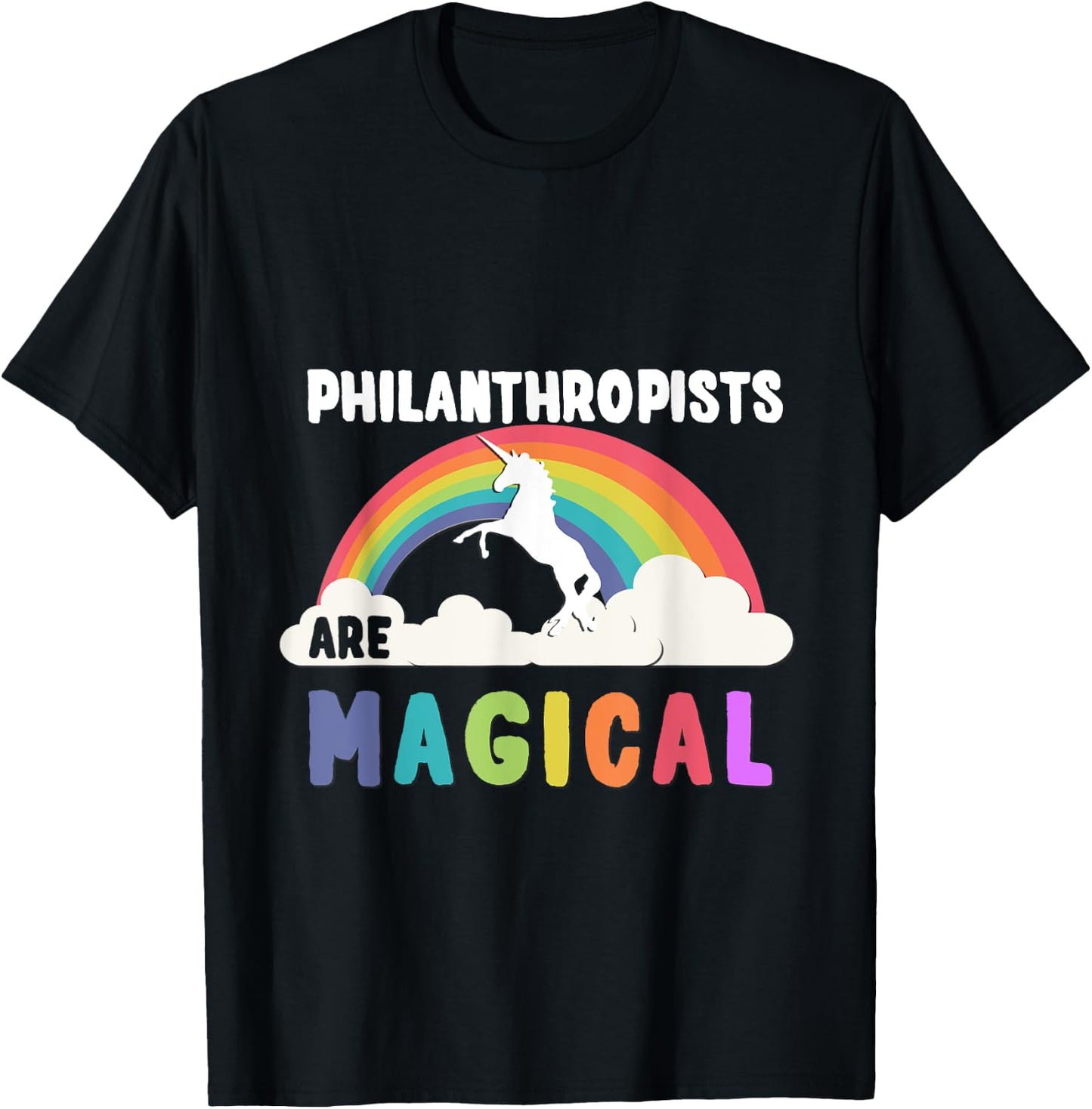 Philanthropists Are Magical T-Shirt - T-Shirt | Black