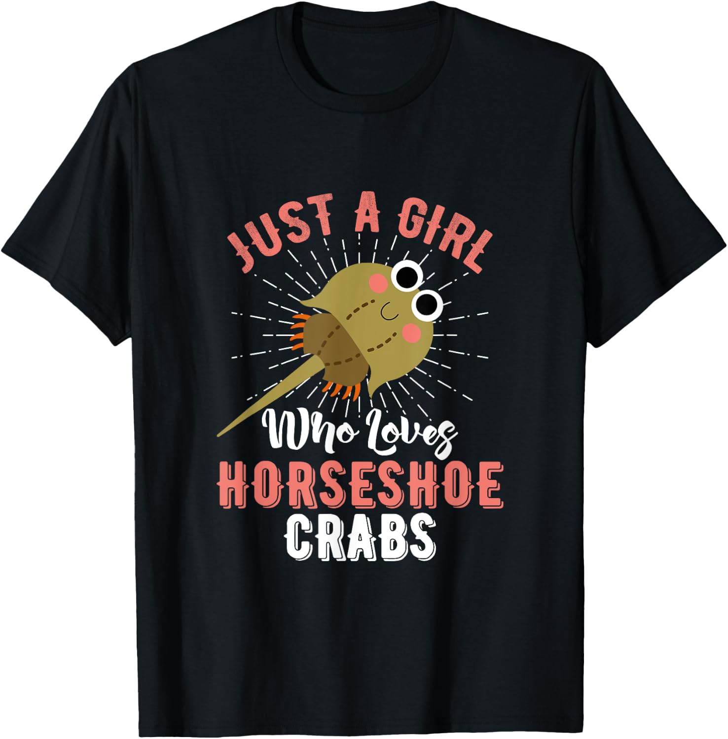 Just A Girl Who Loves Horseshoe Crabs Xiphosura Encycloart T-Shirt - T-Shirt | Black