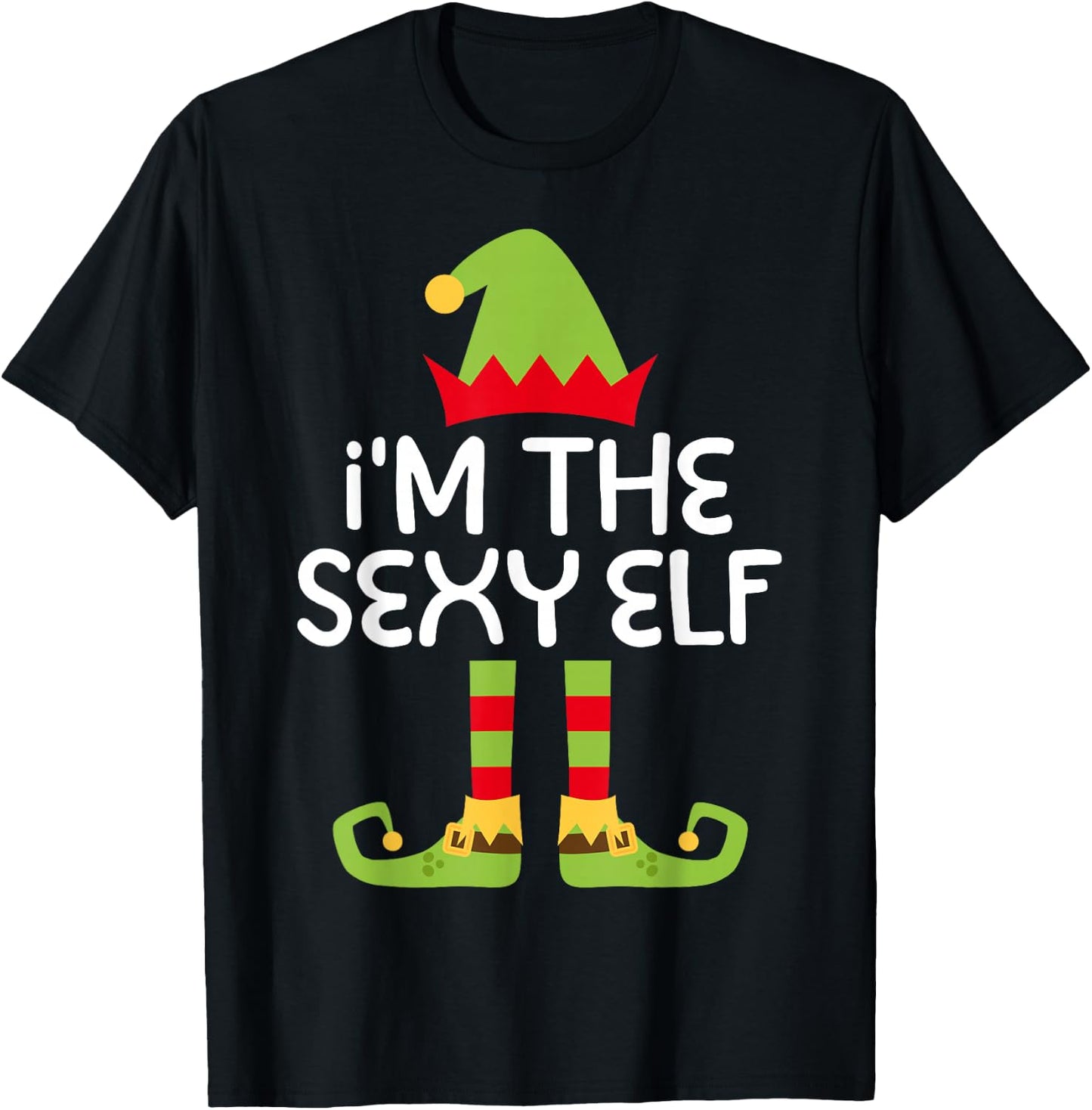 I'm The Sexy Elf Shirt Men Women Matching Christmas Elf T-Shirt - T-Shirt | Black