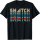 Snatch Retro Vintage Funny Fitness Workout Gym Exercise , Black, S T-Shirt - T-Shirt | Black