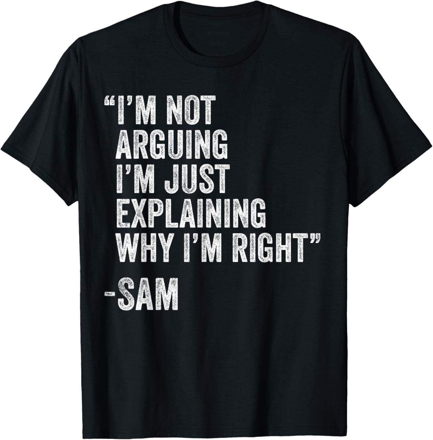 Sam Quote Funny Birthday Custom Name Idea Engineer T-Shirt - T-Shirt | Black