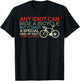 Bike Cyclist Any Idiot Can Ride A Bicycle Funny T-Shirt - T-Shirt | Black
